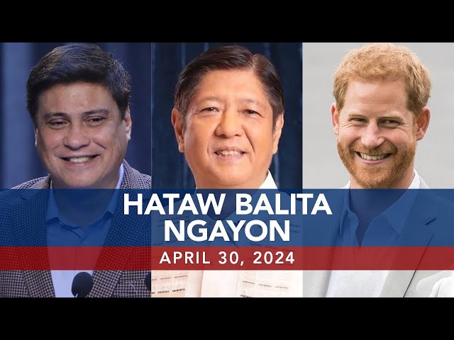 UNTV: Hataw Balita Ngayon |  April 30, 2024
