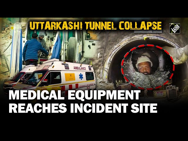 Uttarkashi Tunnel Collapse: Medical equipment reaches incident site; 40 ambulances on standby