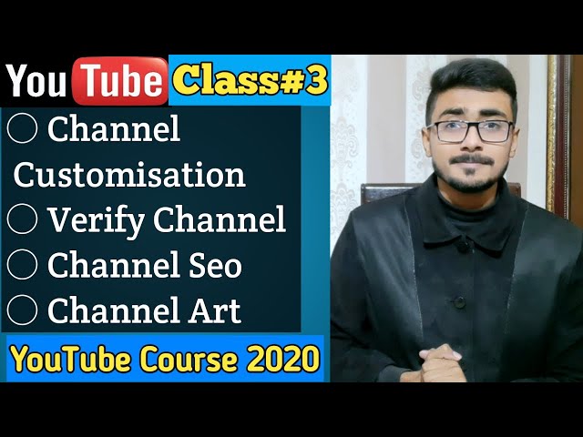 How to Earn Money Online with YouTube in 2021 | Customise Channel| YouTube Course 2021 | Class#3
