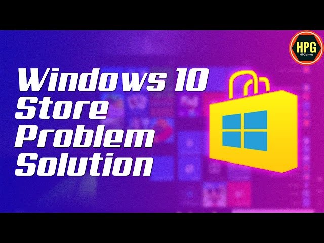 How to fix windows store not opening in windows 10 and windows 8