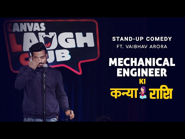 Mechanical Engineer Ki Kanya Rashi - Stand Up Comedy ft. Vaibhav Arora