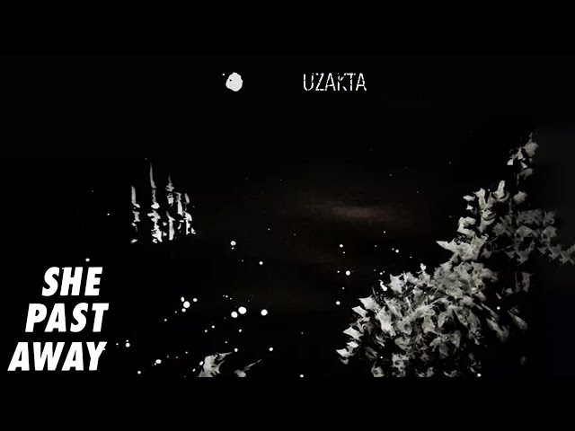 She Past Away - Uzakta (Official Audio)