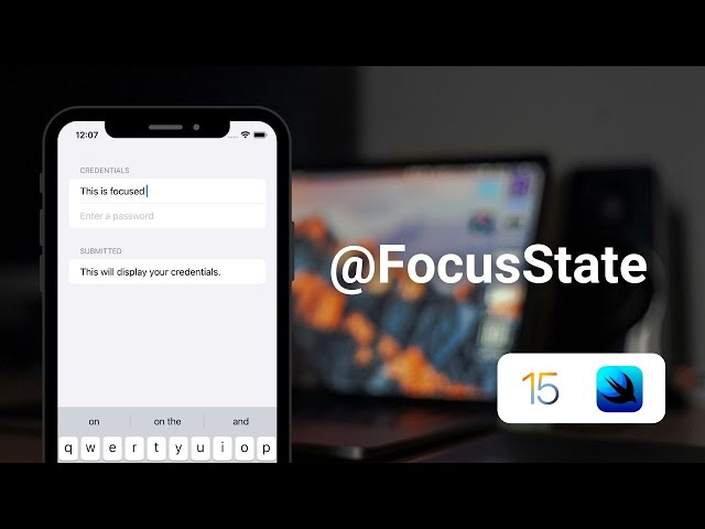 How to use @FocusState in SwiftUI Tutorial (New in iOS 15)