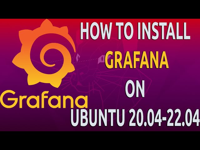 How To Install and Secure Grafana on Ubuntu