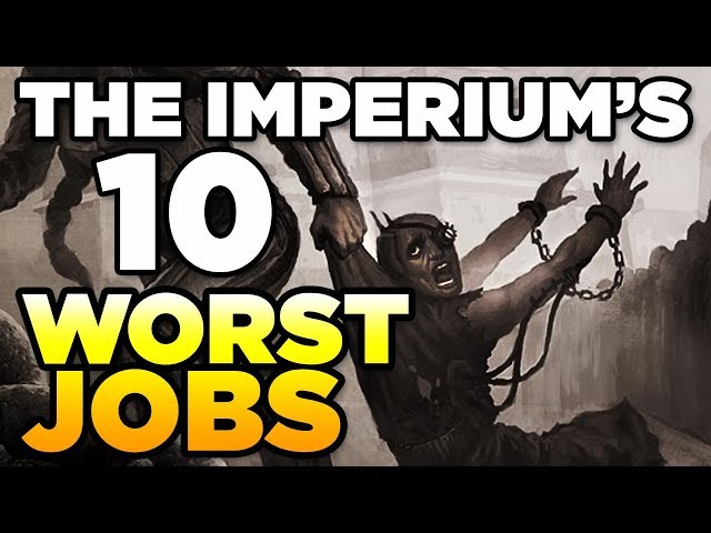 THE IMPERIUM'S 10 WORST JOBS | WARHAMMER 40,000 Lore / History