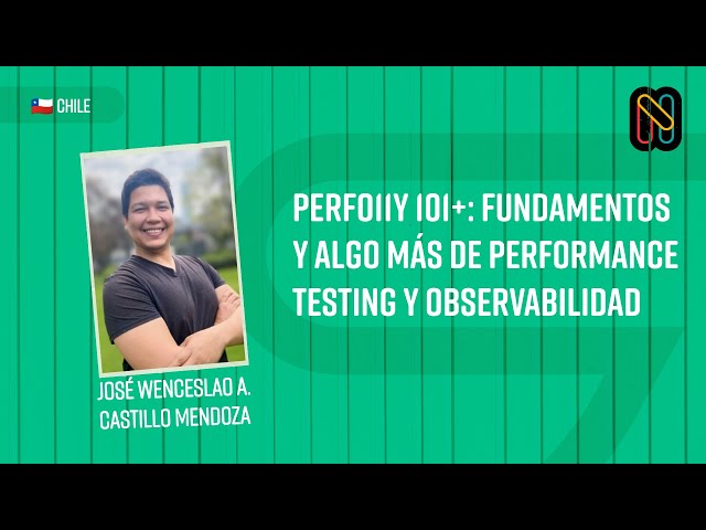PerfO11Y 101+: Fundamentos y algo más de Performance Testing y Observabilidad