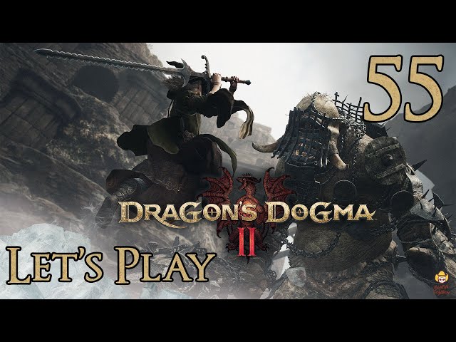 Dragon's Dogma 2 - Let's Play Part 55: Every Rose Has It's Thorns