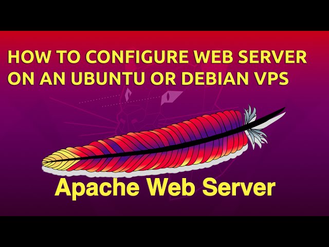 How To Configure the Apache Web Server on an Ubuntu or Debian VPS