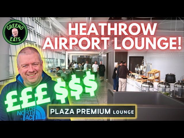 HOW MUCH ?? Airport Lounge Extravaganza: Should You Splurge on the Plaza Premium Lounge at Heathrow?