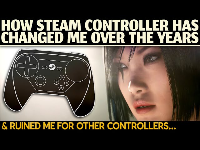 How Steam Controller (Steam Input) Has Changed Me Over The Years: Mirror's Edge Catalyst