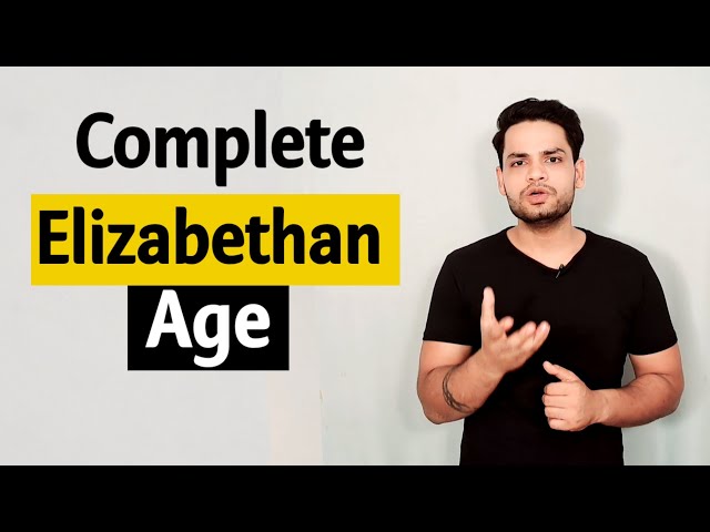 Elizabethan Age | History of english literature and Renaissance in hindi