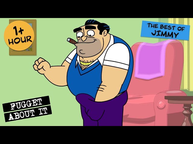 The Best of Jimmy | Fugget About It | Adult Cartoon | Full Episode | TV Show