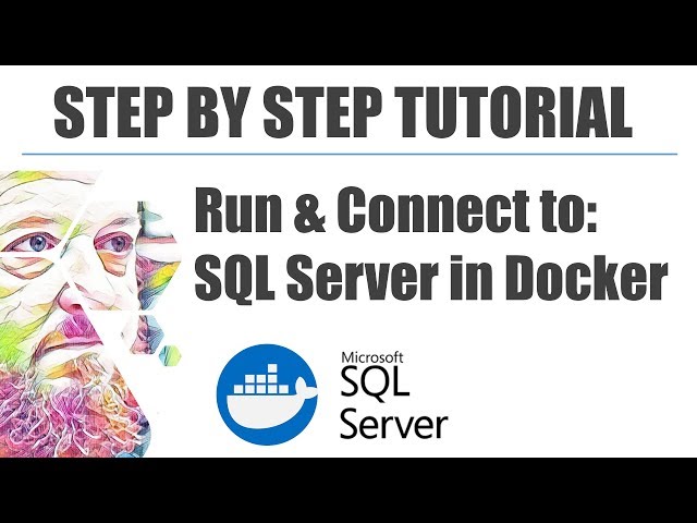 Step by step - Run and Connect to SQL Server in Docker