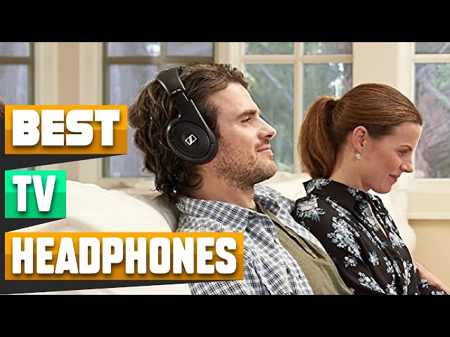 TV Headphone : Which are the Best TV Headphones in 2024?