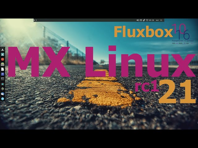 MX Linux 21 rc1 (fluxbox)