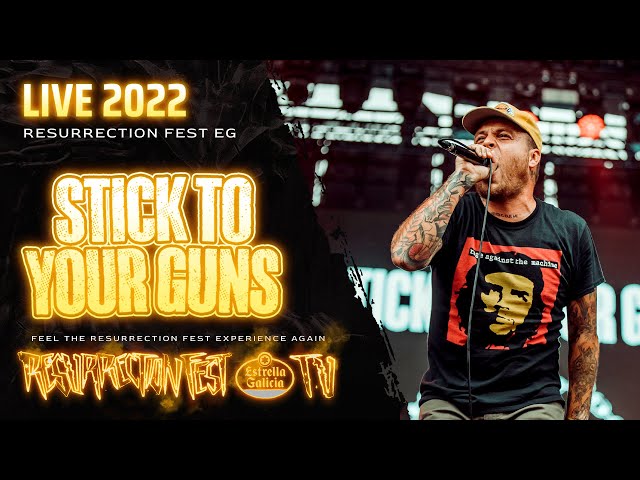 STICK TO YOUR GUNS - Live at Resurrection Fest EG 2022 (Full Show)