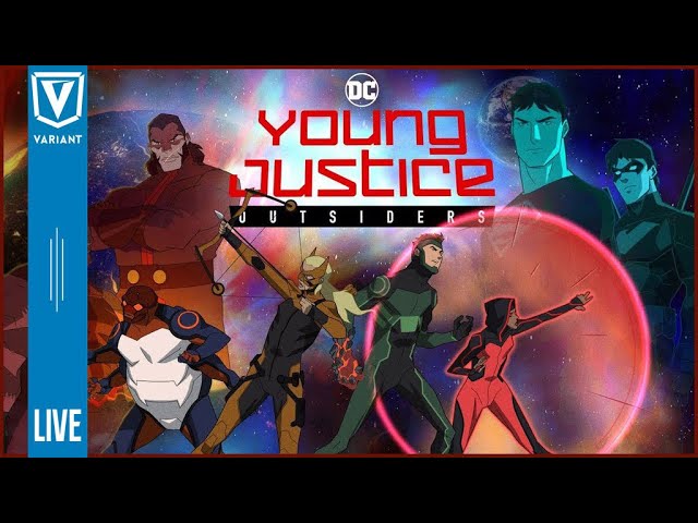 Variant LIVE: Young Justice Outsiders Review!