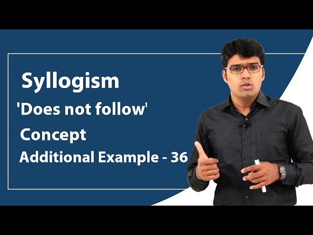 "Does not Follow" Concept of Syllogism | Syllogism | Additional Example - 24 | TalentSprint