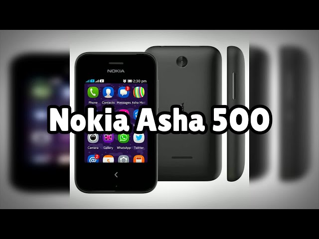 Photos of the Nokia Asha 500 | Not A Review!