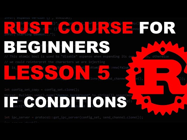 Rust Course for Beginners - Lesson 5 - If Expressions - Tutorial Rust lang - rustlang