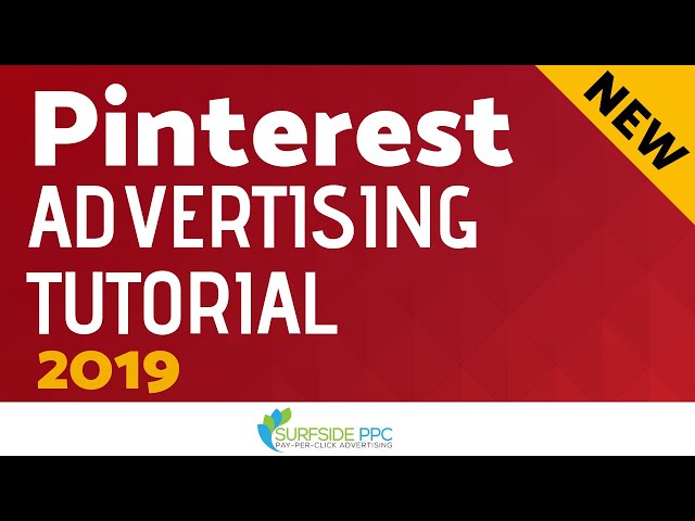 Pinterest Ads Tutorial - Pinterest Advertising Tutorial For Traffic Campaigns