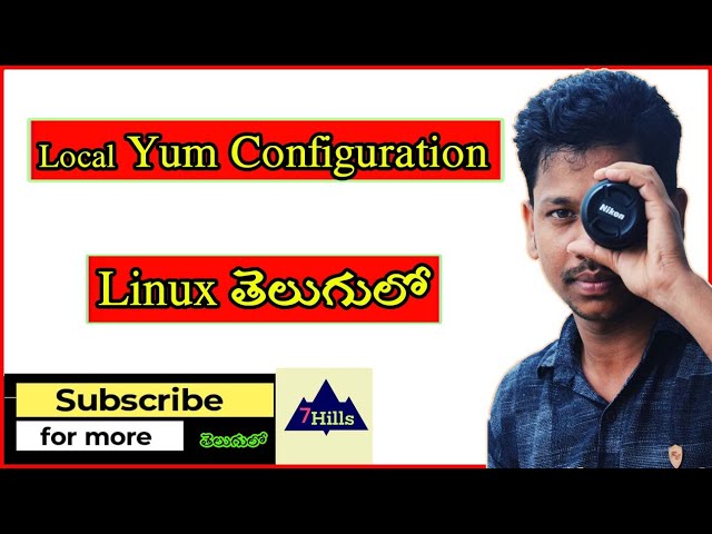 Yum configuration in Telegu | 7Hills | Linux Tutorials In Telugu | Install packages | Local yum