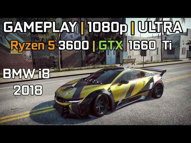NFS Heat - BMW i8 2018 | GTX 1660 Ti + Ryzen 5 3600 | 16GB | ULTRA Settings | 1080p