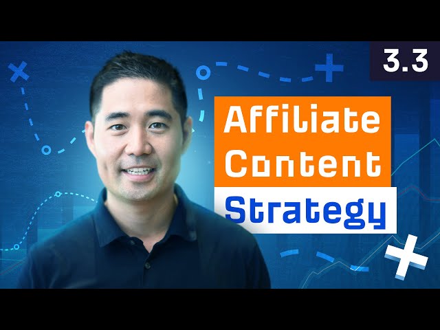 Content Strategy for Affiliate Marketing Sites [3.3]