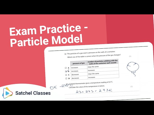 Physics  Sample Exam Questions   Particle Model of Matter | Physics | Satchel Classes