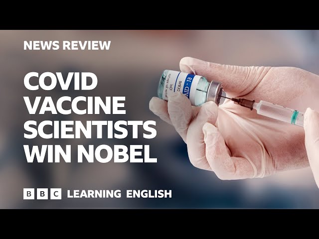 Covid vaccine scientists win Nobel: BBC News Review
