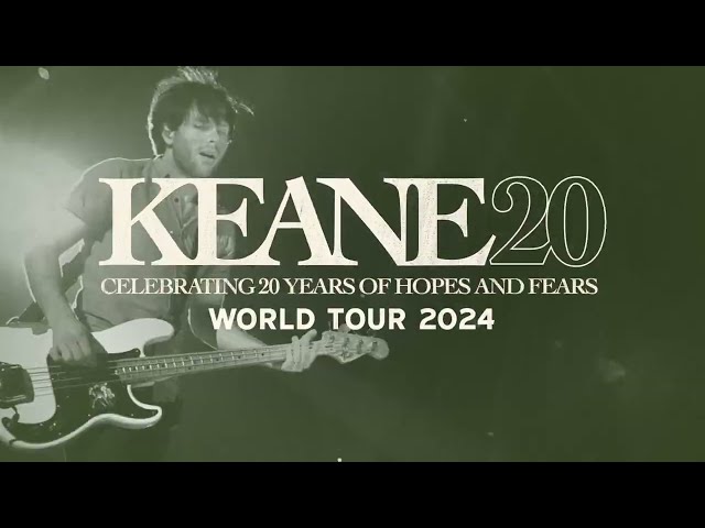 KEANE20 - Celebrating 20 Years of Hopes and Fears