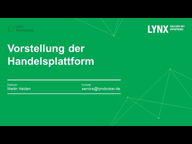 LYNX - Vorstellung der Handelsplattform und des Service Centers