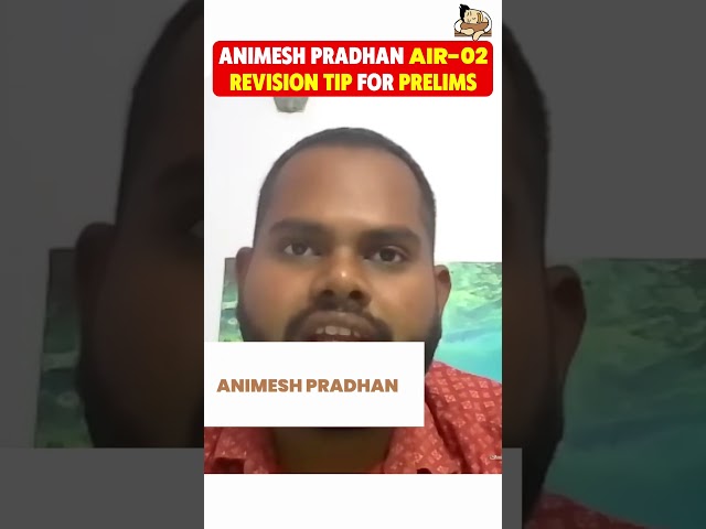 How To Revise Like AIR-02 Animesh Pradhan for Prelims? | #upsc #upscprelims #upscmotivation #ias