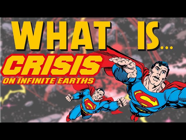 What Is... DC's BEST Event! - Crisis On Infinite Earths