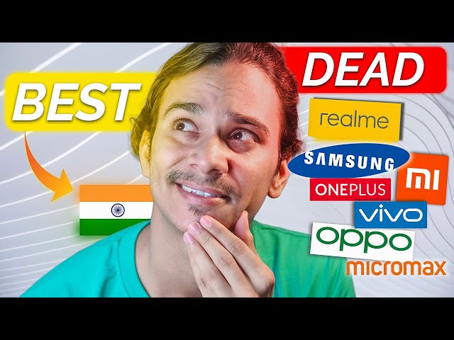 India’s Best & Dead Smartphone Brand Review for Every Budget.