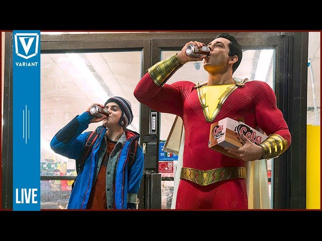 Variant LIVE: Shazam, Spider-Man Far From Home Trailers & More!