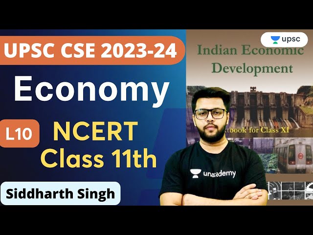NCERT Economics Class 11th | Lecture 10 | Siddharth Singh | Unacademy UPSC
