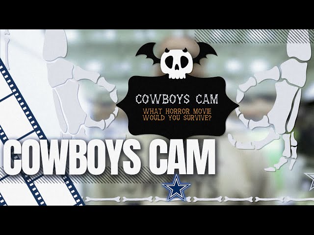 Cowboys Cam: What horror movie would you survive?  Dallas Cowboys 2021