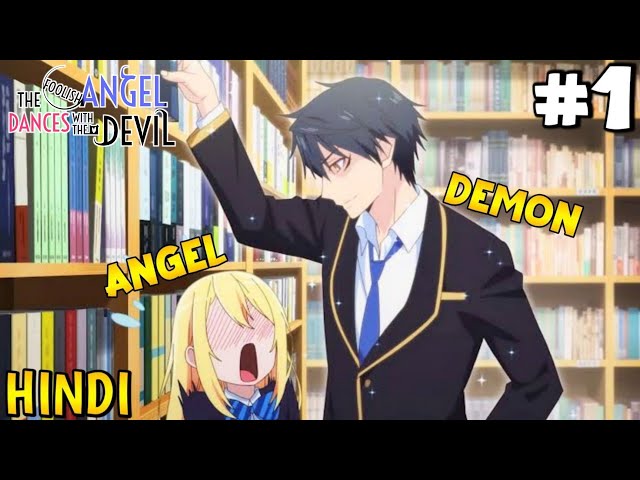 The Foolish Angel Dances With the Devil Episode 1  Explain In Hindi