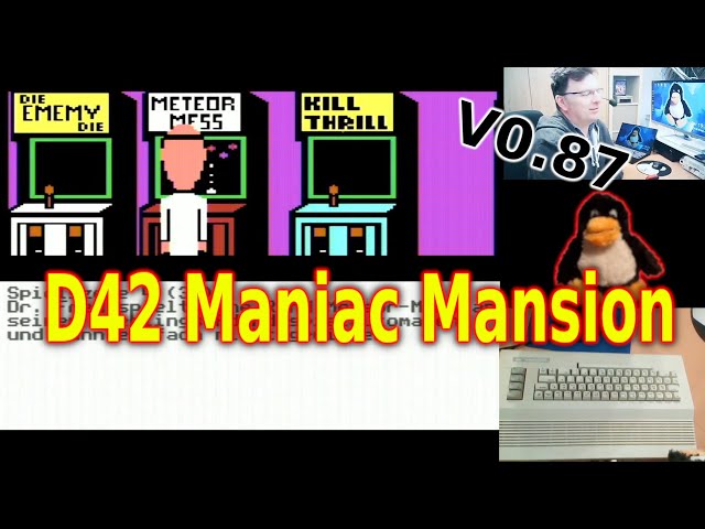 D42 Maniac Mansion v087 ist fertig!