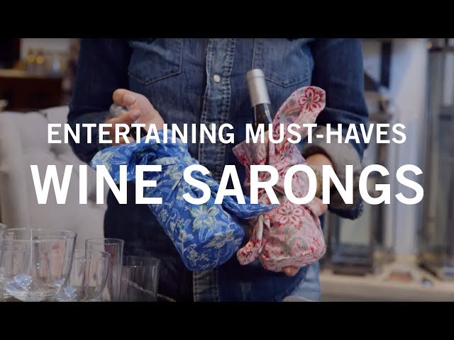 Entertaining Must-Haves: Wine Sarongs