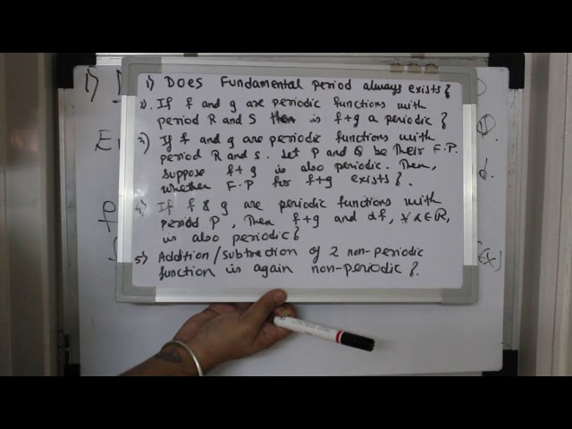 Session 2:Fundamental period,add-subtraction of periodic,non-periodic functions.Trigonometric series