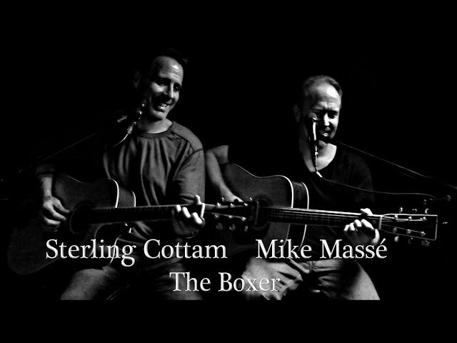 The Boxer (Simon & Garfunkel cover) - Mike Masse and Sterling Cottam