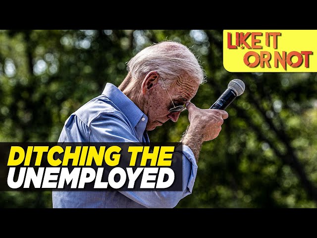 Is Biden DITCHING the COVID Unemployed?