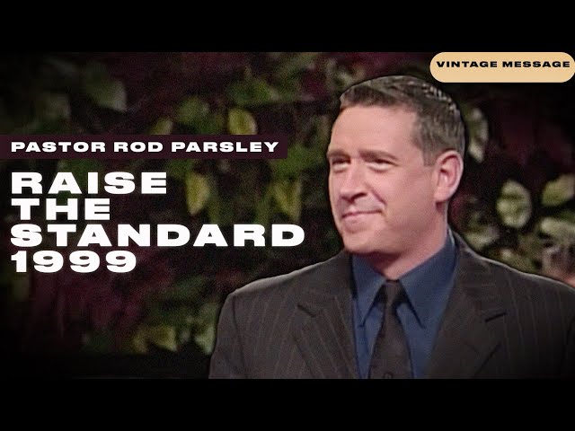 Raise The Standard 1999  - Pastor Rod Parsley - Where Have All The Preachers Gone