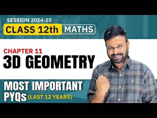 Class 12 Maths | Ch 11 Three Dimensional Geometry Most Important PYQs  ( Last 12 Years ) VidyaWise