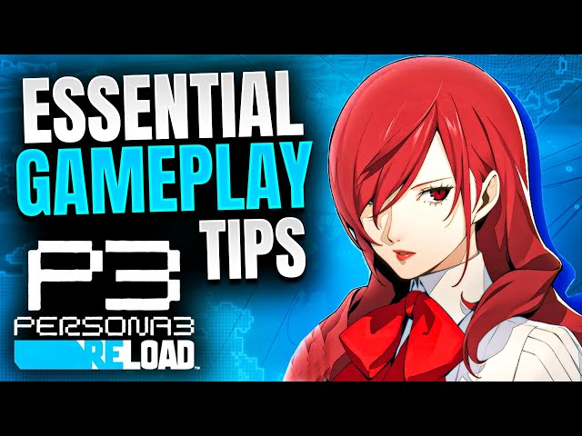 Persona 3 Reload - 10 Things I Wish I Knew Before Playing (Essential Tips and Tricks)