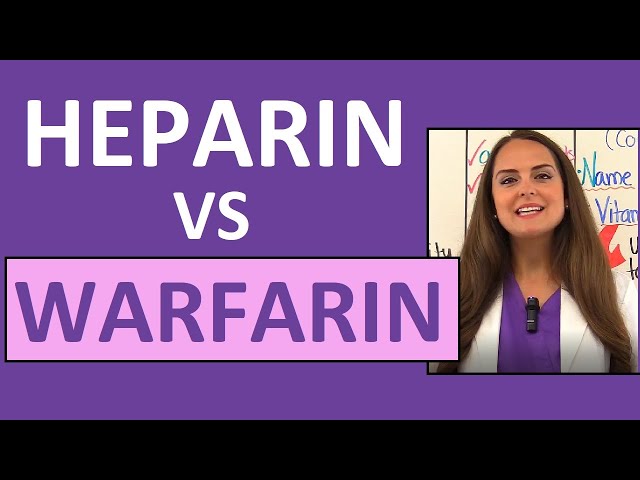 Heparin vs Warfarin (Coumadin) Nursing Review Anticoagulant Differences