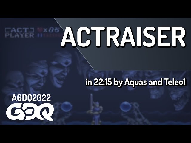 ActRaiser by Aquas and Teleo1 in 22:15 - AGDQ 2022 Online