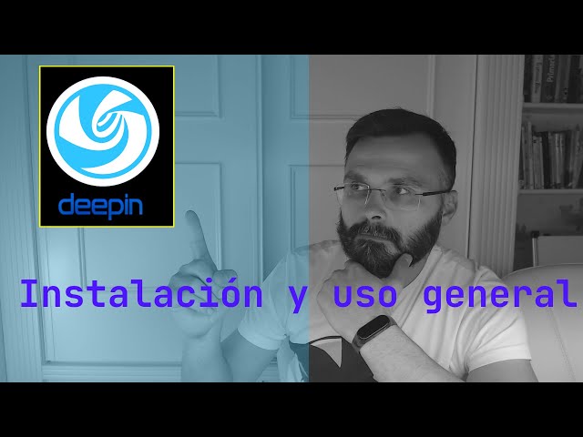 🎴 Deepin instalación, configuración y uso en español 2021 🉐 ㊙️ ㊗️